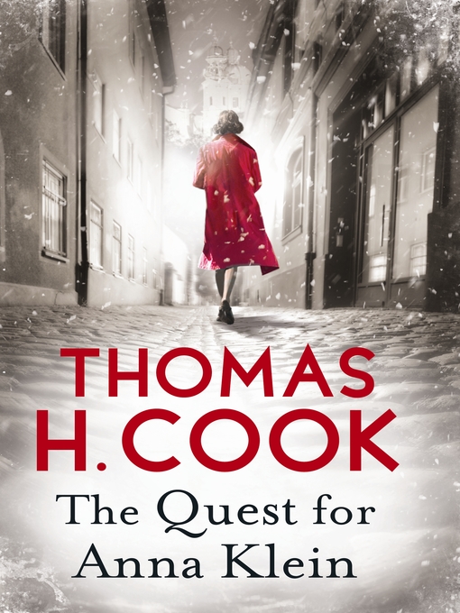Title details for The Quest for Anna Klein by Thomas H Cook - Available